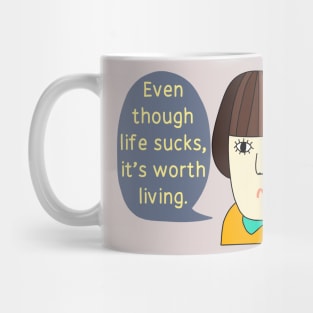 Life sucks! Mug